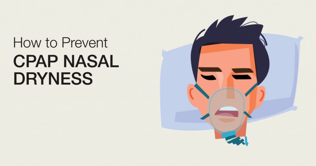 How to Prevent CPAP Nasal Dryness