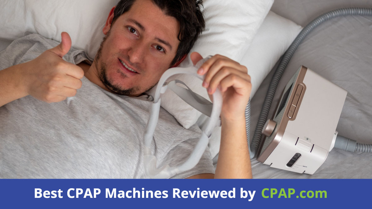 The Best CPAP Machines reviewed by the CPAP team in 2021.