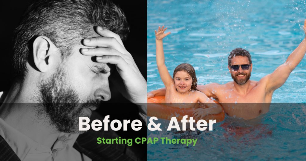 Example of how your life changes before and after starting CPAP therapy