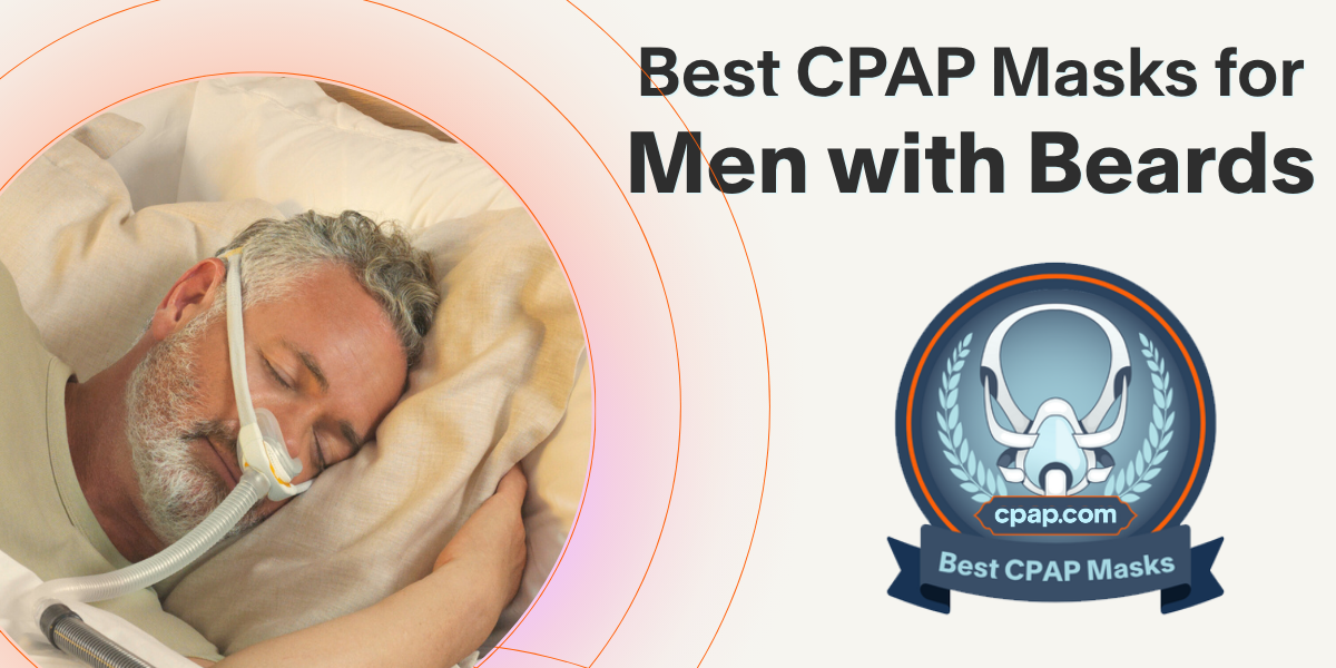 Best CPAP masks for men with beards featuring a man with beard sleeping with CPAP nasal pillow mask and a CPAP.com best mask badge