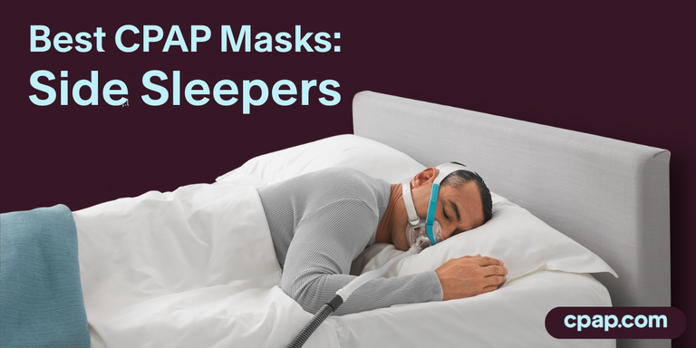 6 Best CPAP Masks for Side Sleepers (Expert Picks) – cpap.com