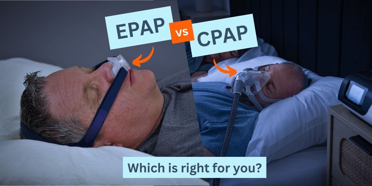 EPAP vs CPAP: What Is EPAP & Will It Work for You? – cpap.com