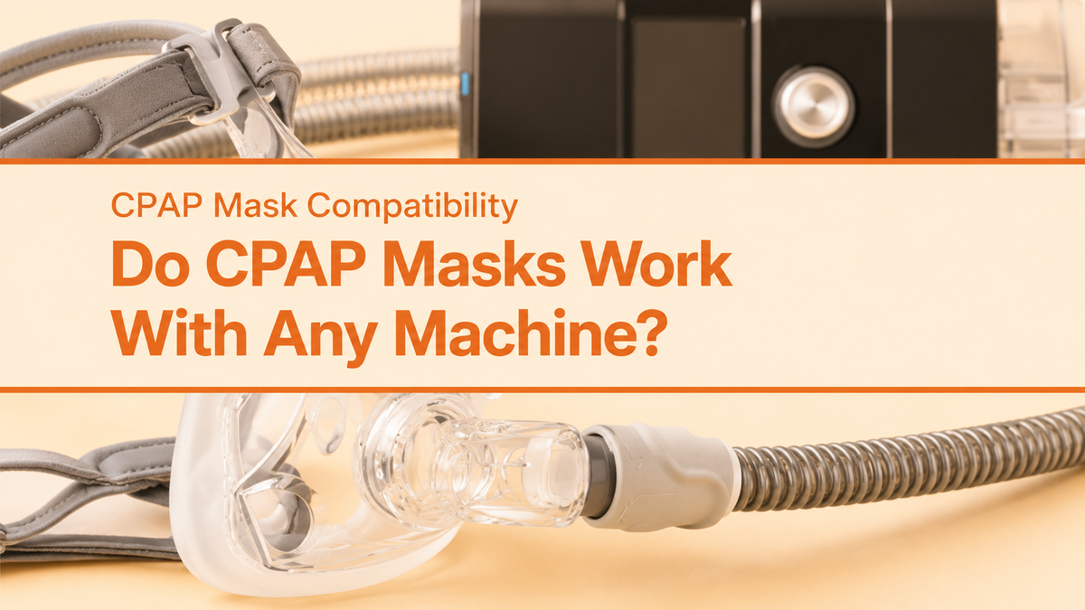 CPAP Mask Compatibility: Do CPAP Masks Work With Any Machine?