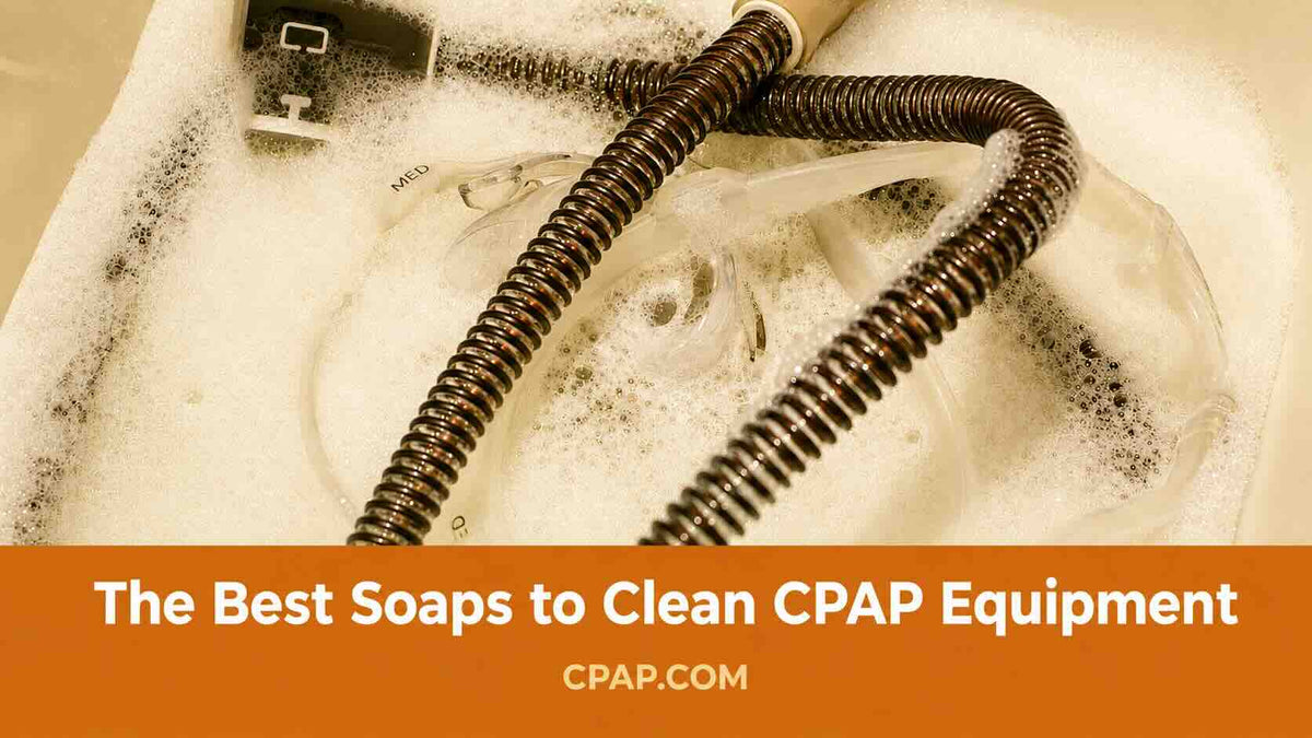 Best Soap To Clean CPAP Mask, Hose, and Equipment
