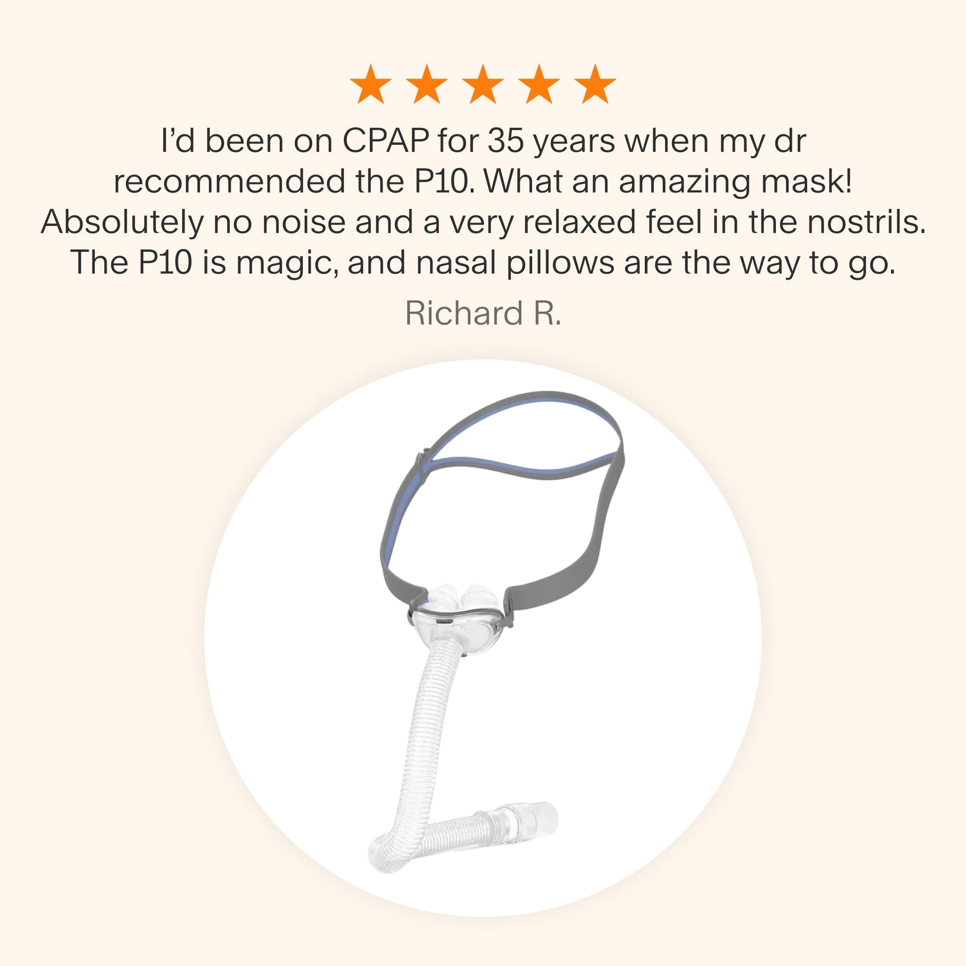 Testimonial for AirFit P10 mask praising its silent airflow, nasal pillow comfort, and 35-year CPAP user satisfaction.