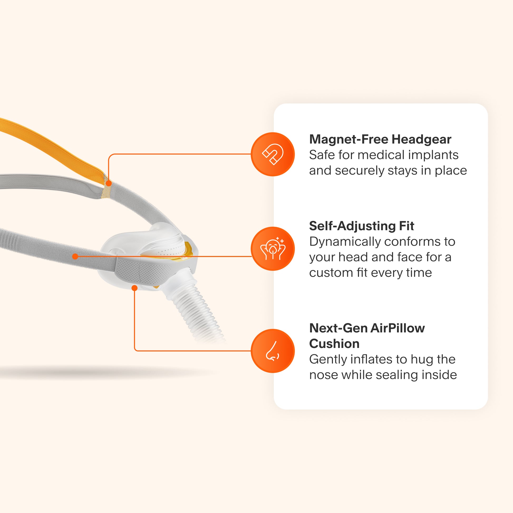 F&P Solo Nasal Pillow Mask featuring self-adjusting headgear for a custom fit, a magnet-free design safe for medical implants, and a Next-Gen AirPillow Cushion that gently inflates to provide a secure and comfortable seal.