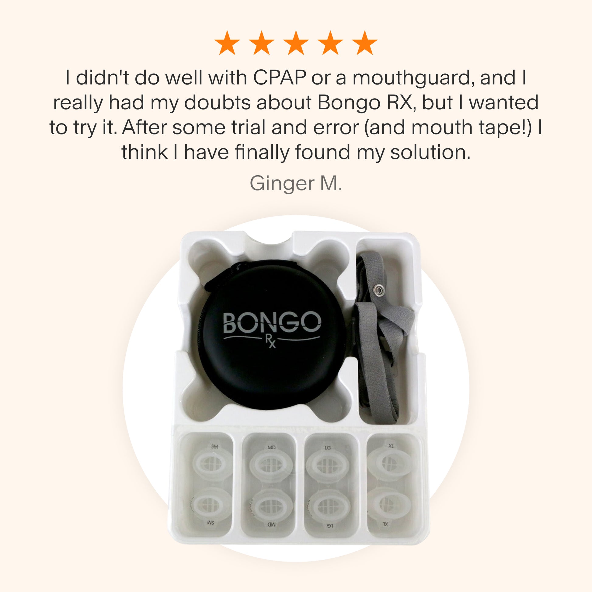 Testimonial for Bongo RX praising the device as their sleep apnea solution after trial and error with CPAP and sleep apnea mouthguards.